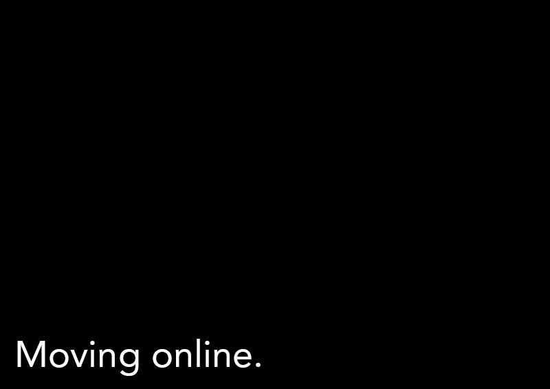 Moving Online.