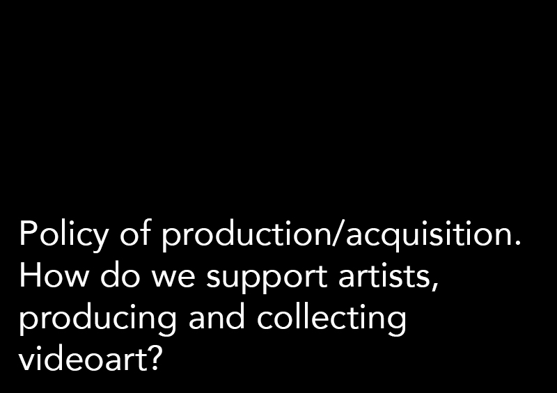 Policy of production/acquisition.