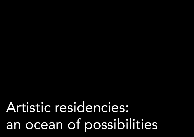 Artistic residencies: